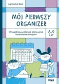 Pedagogika i dydaktyka - Mój pierwszy Organizer 6-9 lat 12-tygodniowy dziennik planowania i budowania nawyków - Agnieszka Bala - książka - miniaturka - grafika 1