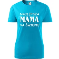 Koszulki i topy damskie - Damska Koszulka na Dzień Mamy Najlepsza mama na świecie na Prezent Urodziny turkusowy XS - miniaturka - grafika 1