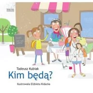 Powieści i opowiadania - Kim będą? Tadeusz Kubiak - miniaturka - grafika 1