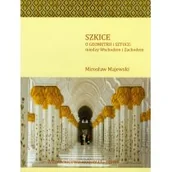 Podręczniki dla szkół podstawowych - Majewski Mirosław Szkice O geometrii i sztuce między Wschodem i Zachodem - miniaturka - grafika 1