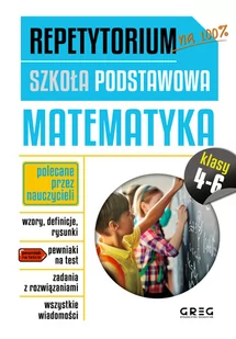 Greg Repetytorium. Szkoła podstawowa. Matematyka, kl. 4-6 Roman Gancarczyk - Podręczniki dla szkół podstawowych - miniaturka - grafika 1