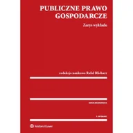Podręczniki dla szkół wyższych - Publiczne prawo gospodarcze Zarys wykładu - Rafał Blicharz - miniaturka - grafika 1