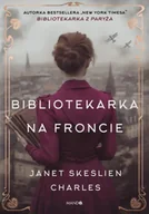 Literatura obyczajowa - Bibliotekarka na froncie - Janet Charles Skeslien - miniaturka - grafika 1