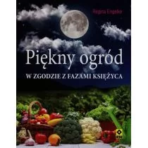 RM Piękny ogród w zgodzie z fazami księżyca - Regina Engelke - Dom i ogród RM Piękny ogród w zgodzie z fazami księżyca - Regina Engelke - Dom i ogród - miniaturka - grafika 1