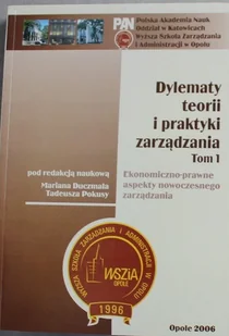 Dylematy teorii i praktyki zarządzania tom I - Zarządzanie - miniaturka - grafika 1