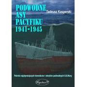Militaria i wojskowość - Kasperski Tadeusz Podwodne asy Pacyfiku 1941-1945 - miniaturka - grafika 1