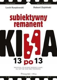 Subiektywny remanent kina 13 po 13 - Książki o kulturze i sztuce - miniaturka - grafika 1