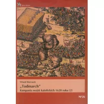 Todmarch Kampania wojsk katolickich 1620 roku 2 - Witold Biernacki - Historia Polski - miniaturka - grafika 1