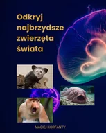 E-booki - nauka - Odkryj najbrzydsze zwierzęta świata - miniaturka - grafika 1