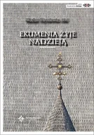 Religia i religioznawstwo - Ekumenia żyje nadzieją - miniaturka - grafika 1
