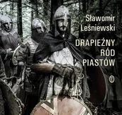 Audiobooki - historia - Drapieżny ród Piastów - miniaturka - grafika 1