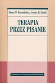 Psychologia - Wydawnictwo Uniwersytetu Jagiellońskiego Terapia przez pisanie James W. Pennebaker, Joshua M. Smyth - miniaturka - grafika 1