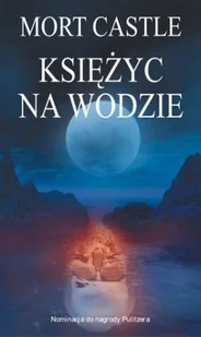 Księżyc na wodzie - Horror, fantastyka grozy - miniaturka - grafika 1