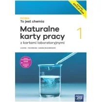 NOWA To jest chemia 1. Maturalne karty pracy z kartami laboratoryjnymi. Zakres rozszerzony. Liceum i technikum. Edycja 2024 - Podręczniki dla liceum - miniaturka - grafika 1