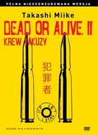 Filmy akcji DVD - Dead or Alive II: Krew Yakuzy - miniaturka - grafika 1