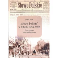 Nauka - UMCS Wydawnictwo Uniwersytetu Marii Curie-Skłodows "Słowo Polskie" w latach 1918-1928. Organ prasowy Narodowej Demokracji Justyna Maguś - miniaturka - grafika 1