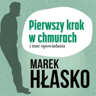 Audiobooki - literatura piękna - Pierwszy krok w chmurach i inne opowiadania - miniaturka - grafika 1