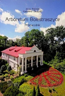 Arboretum Bolestraszyce przewodnik - Przewodniki - miniaturka - grafika 1