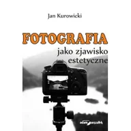 Książki o kulturze i sztuce - Adam Marszałek Fotografia jako zjawisko estetyczne - miniaturka - grafika 1
