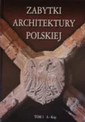 Książki o kulturze i sztuce - Zabytki architektury Polskiej Tom 1 - miniaturka - grafika 1