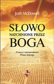 Religia i religioznawstwo - McDowell Josh SŁOWO NATCHNIONE PRZEZ BOGA O MOCY I NIEZAWODNO|CI PISMA |WIĘTEGO - miniaturka - grafika 1