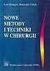 Książki medyczne - Nowe Metody i Techniki w Chirurgii - miniaturka - grafika 1