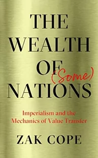Zak Cope The Wealth of Some) Nations - Obcojęzyczne książki historyczne - miniaturka - grafika 1