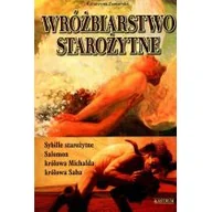 Zdrowie - poradniki - Wróżbiarstwo starożytne - KATARZYNA ZAMORSKA - miniaturka - grafika 1