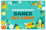 Pomoce naukowe - Baner z Twoim projektem - Baner do szkoły i przedszkola - miniaturka - grafika 1