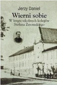 Biografie i autobiografie - Wierni sobie - miniaturka - grafika 1