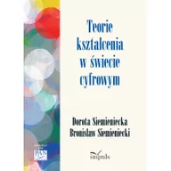 Pedagogika i dydaktyka - Impuls Teorie kształcenia w świecie cyfrowym Bronisław Siemieniecki, Dorota Siemieniecka - miniaturka - grafika 1