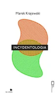 Filozofia i socjologia - Fundacja Bęc Zmiana Incydentologia - Marek Krajewski - miniaturka - grafika 1