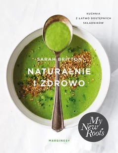 Naturalnie i zdrowo - Diety, zdrowe żywienie - miniaturka - grafika 5