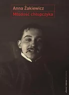 Biografie i autobiografie - Słowo obraz terytoria Młodość chłopczyka - Anna Żakiewicz - miniaturka - grafika 1