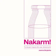 Poezja - Nakarm! To nie jest miejsce dla was, dziewczynki - miniaturka - grafika 1