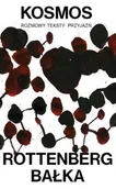 Pamiętniki, dzienniki, listy - Kosmos Rozmowy -Teksty - Przyjaźń wyd. 2025 - Rottenberg Anda, Mirosław Bałka - książka - miniaturka - grafika 1
