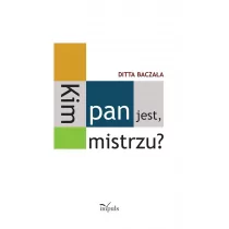 Kim pan jest, mistrzu$25 - Baczała Ditta - Pedagogika i dydaktyka - miniaturka - grafika 1