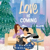 Audiobooki dla dzieci i młodzieży - Love is coming - miniaturka - grafika 1