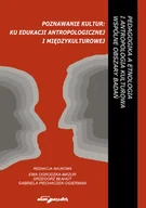 Pedagogika i dydaktyka - Poznawanie kultur ku edukacji antropologicznej i międzykulturowej - miniaturka - grafika 1