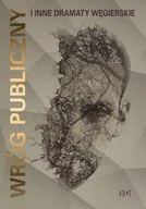 Powieści - Adit Wróg publiczny i inne dramaty węgierskie - Paszt Patrycja - miniaturka - grafika 1