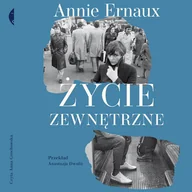 Audiobooki - biografie - Życie zewnętrzne Annie Ernaux - miniaturka - grafika 1