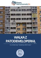 E-booki - biznes i ekonomia - Walka z patodeweloperką. Co zmieni się 1 kwietnia 2024 roku? - miniaturka - grafika 1