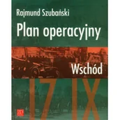 Historia świata - ZP Wydawnictwo Plan operacyjny. Wschód - Rajmund Szubański - miniaturka - grafika 1