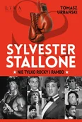 E-booki - biografie - Sylvester Stallone. Nie tylko Rocky i Rambo - miniaturka - grafika 1