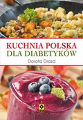 E-booki - kuchnia i diety - Kuchnia polska dla diabetyków Dorota Drozd - miniaturka - grafika 1