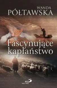 Fascynujące kapłaństwo - Filozofia i socjologia - miniaturka - grafika 1