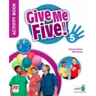 Powieści - Macmillan Give Me Five! 5 WB MACMILLAN Donna Shaw. Rob Sved - miniaturka - grafika 1