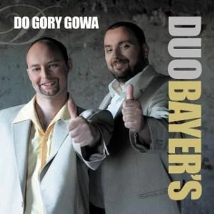 Duo Bayer`s Do gory gowa - Muzyka biesiadna - miniaturka - grafika 1