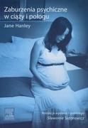 Psychologia - Urban & Partner Hanley Jane Zaburzenia psychiczne w ciąży i połogu - miniaturka - grafika 1