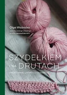E-booki - poradniki - Szydełkiem i na drutach. Kreatywnie, łatwo i z czułością - miniaturka - grafika 1